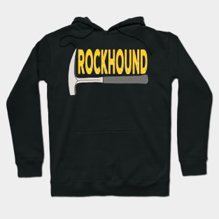 Rockhound Rock Pick Geology Hammer Rockhounding Hoodie